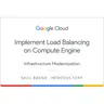Implement Load Balancing on Compute Engine Skill Badge badge
